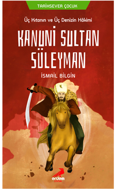 Erdem Yayınları Kanuni Sultan Süleyman(3.ve 4.Sınıflar İçin)