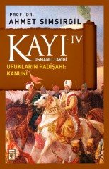 Osmanlı Tarihi Kayı 4 Ufukların Padişahı Kanuni