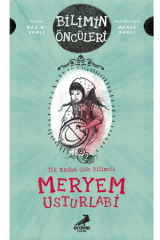 Erdem Yayınları Bilimin Öncüleri Meryem Usturlabi İlk Kadın Gök Bilimci