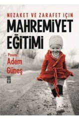Nezaket Ve Zarafet Için Mahremiyet Eğitimi-adem Güneş-