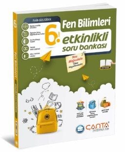 Çanta Yayınları 6. Sınıf Fen Bilimleri Etkinlikli Soru Bankası