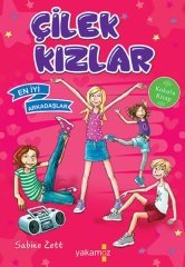 Çilek Kızlar En İyi Arkadaşlar - Sabine Zett