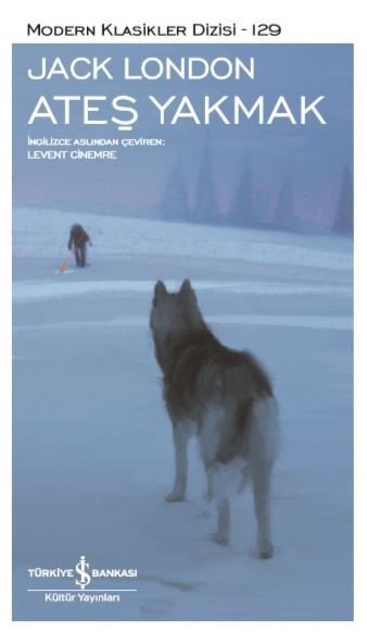 Ateş Yakmak - Jack London