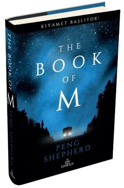 The Book of M Kıyamet Başlıyor Ciltli - Peng Shepherd