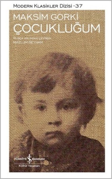 Çocukluğum - Maksim Gorki