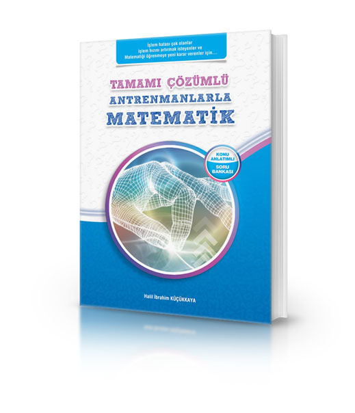 Antrenman Yayıncılık Antrenmanlarla Tamamı Çözümlü Matematik