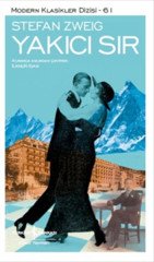 Yakıcı Sır - Stefan Zweig