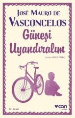 Güneşi Uyandıralım - Jose Mauro De Vasconcelos