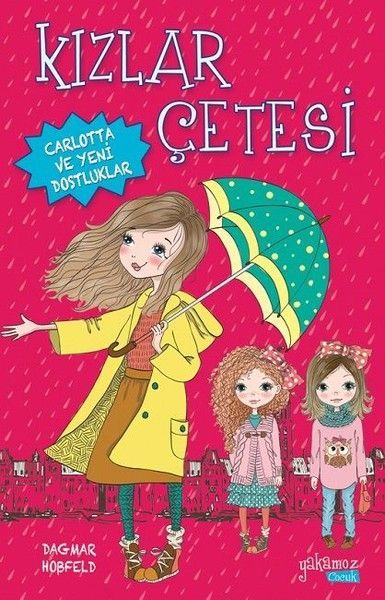 Kızlar Çetesi - Carlotta ve Yeni Dostluklar - Dagmar Hobfeld