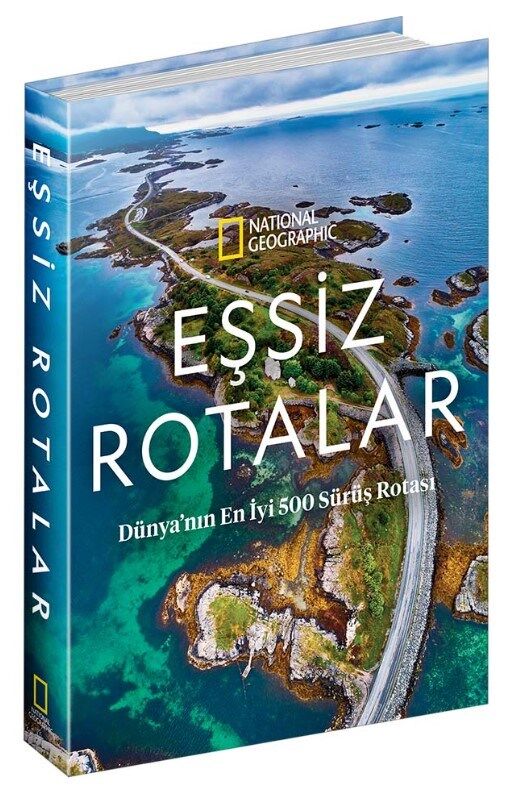 National Geographic Eşsiz Rotalar Dünyanın En İyi 500 Sürüş Rotası